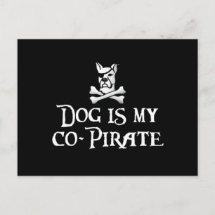 Dog is my Co-Pirate Postcard