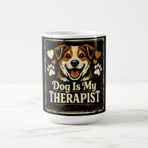 Dog Is My Therapist – Pet Mental Health Love Coffee Mug