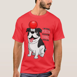 Dog Is Playing With A Red Ball T-Shirt