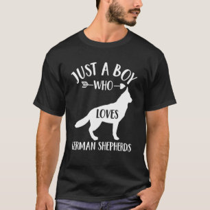 Dog Just A Boy Who Loves German Shepherds T-Shirt