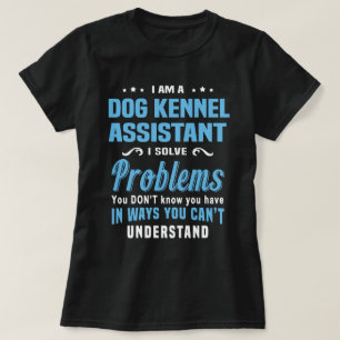 Dog Kennel Assistant T-Shirt