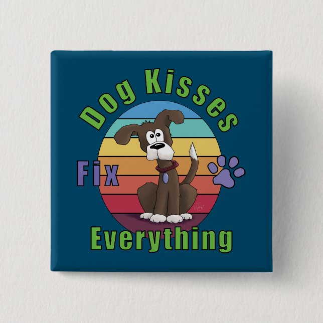 Dog Kisses Fix Everything 15 Cm Square Badge (Front)
