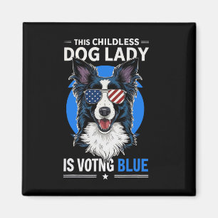 Dog Lady Election 2024 Democrat Liberal Feminist  Magnet