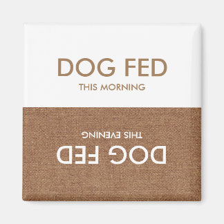 Dog Last Fed... Evening & Morning Magnet Reminder