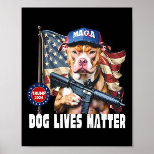 Dog Lives Problem Funny 2024 Dog Voting Trump  Poster