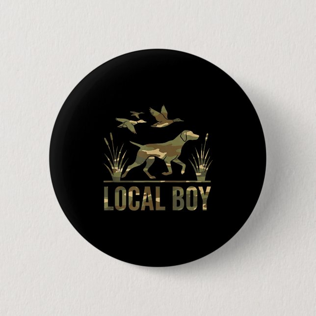 Dog Local Boy Hunting Dog Camo Southern Country Pr 6 Cm Round Badge (Front)