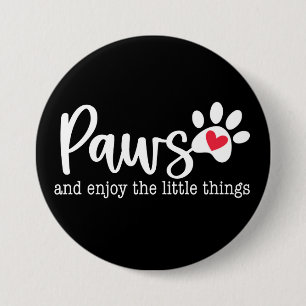 Dog Love Inspirational Quote 7.5 Cm Round Badge