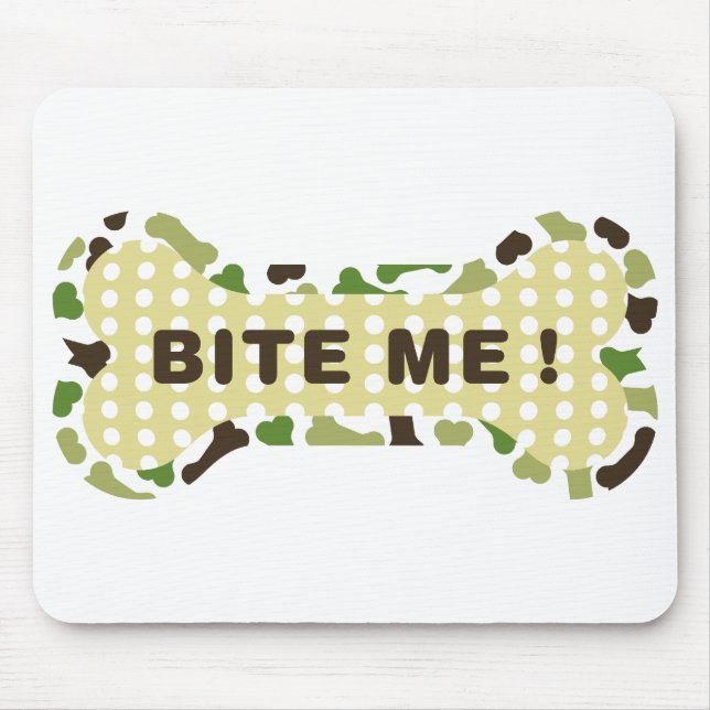 Dog Lover – Bite Me Mouse Mat (Front)