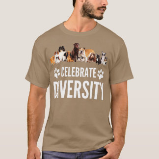 Dog Lover Celebrate Diversity in Dogs Funny Dog Sl T-Shirt