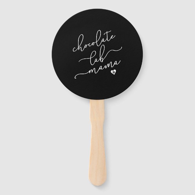 Dog Lover | Chocolate Lab Mama Hand Fan (Front)
