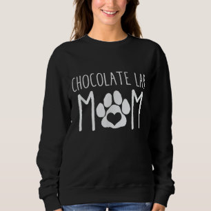 Dog Lover Chocolate Lab Mum Sweatshirt