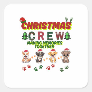 Dog Lover Christmas Family-Christmas crew dogs  Square Sticker