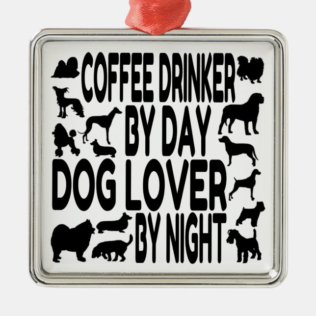 Dog Lover Coffee Drinker Metal Tree Decoration (Front)