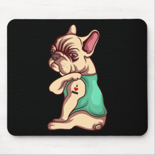 Dog Lover   Cool French Bulldog I Love Mom Tattoo Mouse Mat