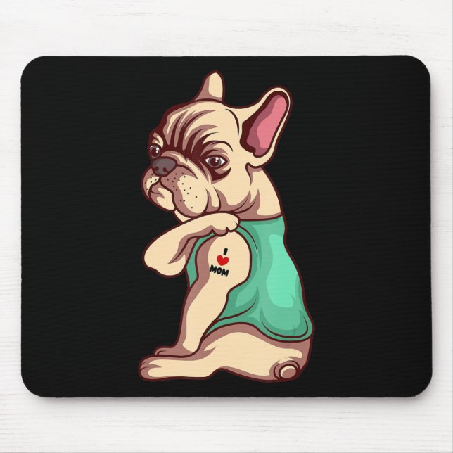 Dog Lover | Cool French Bulldog I Love Mum Tattoo Mouse Mat (Front)