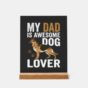Dog Lover Dad Is Awesome Acrylic Sign