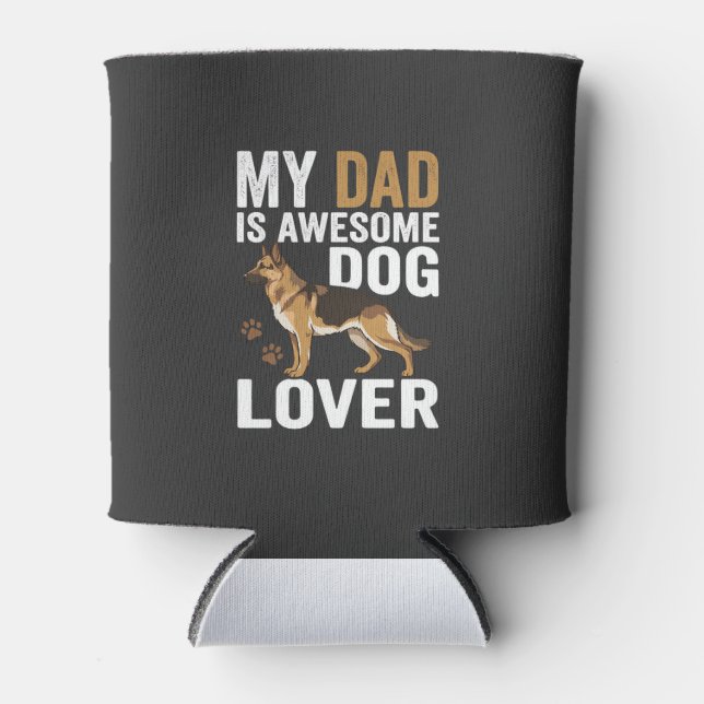 Dog Lover Dad Is Awesome Can Cooler (Front)