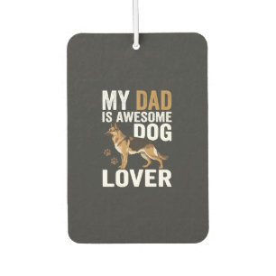 Dog Lover Dad Is Awesome Car Air Freshener