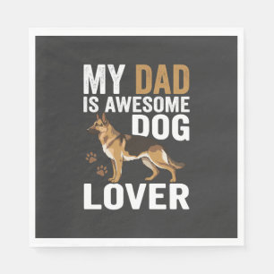 Dog Lover Dad Is Awesome Napkin