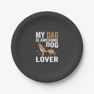 Dog Lover Dad Is Awesome Paper Plate