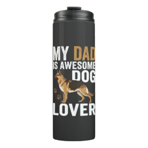 Dog Lover Dad Is Awesome Thermal Tumbler