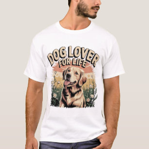 "Dog Lover For Life" T-Shirt