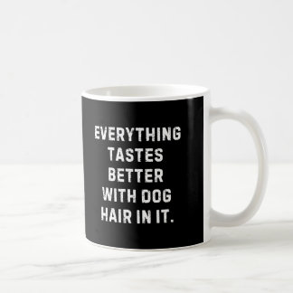 Dog Lover Funny Coffee Mug
