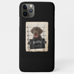 Dog Lover Guilty Chocolate Labrador Bad Dog iPhone 11 Pro Max Case