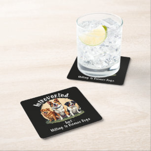 Dog lover Introverted but Willing to discuss Dogs Square Paper Coaster
