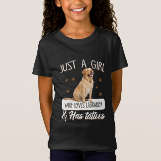 Dog Lover | Just A Girl Who Loves Labrador Tattoos T-Shirt