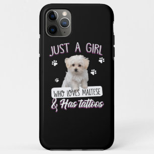 Dog Lover   Just A Girl Who Loves Maltese & Tattoo iPhone 11 Pro Max Case