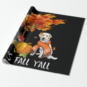 Dog Lover Labrador It's Fall Y'all Wrapping Paper