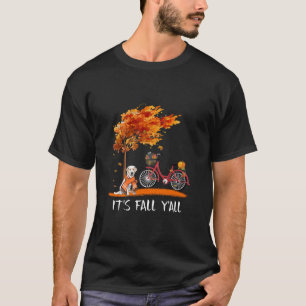 Dog Lover Labrador Retriever It's Fall Y'all T-Shirt