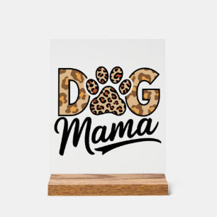 Dog Lover Leopard Print Paw Acrylic Sign