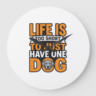 Dog Lover Life Is Too Short Vintage Shirt Design_1 Large Clock