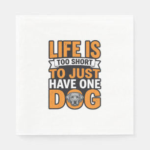 Dog Lover Life Is Too Short Vintage Shirt Design_1 Napkin