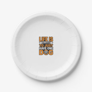 Dog Lover Life Is Too Short Vintage Shirt Design_1 Paper Plate