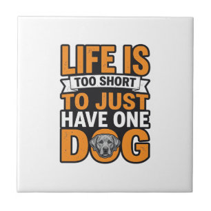 Dog Lover Life Is Too Short Vintage Shirt Design_1 Tile