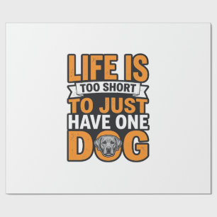 Dog Lover Life Is Too Short Vintage Shirt Design_1 Wrapping Paper