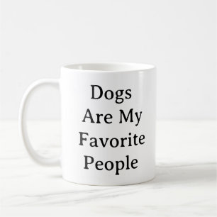 Dog Lover Mug – Dogs Are My Favorite People
