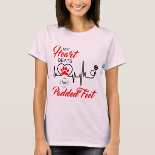 DOG Lover My HEART BEATS for Padded Feet LIGHT T-Shirt