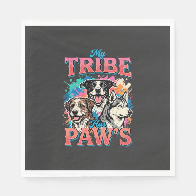 Dog Lover My Tribe Has Paws Napkin (Front)