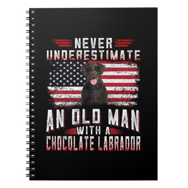 Dog Lover | Never Underestimate Old Man Labrador Notebook (Front)