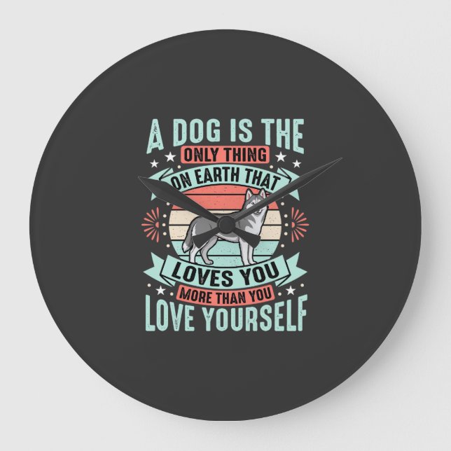 Dog Lover Quote Vintage Husky Graphic Large Clock (Front)