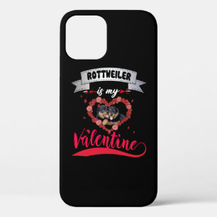 Dog Lover Rottweiler Is My Valentine iPhone 12 Case