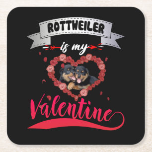 Dog Lover Rottweiler Is My Valentine Square Paper Coaster