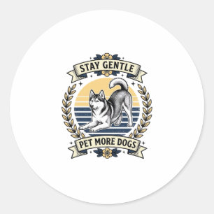 Dog Lover Shirt Stay Gentle Pet More Dogs Vintage Classic Round Sticker