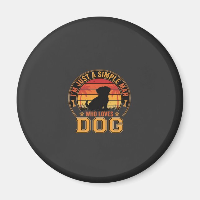 Dog Lover Simple Man Retro Sunset Magnet (Front)
