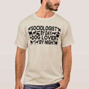 Dog Lover Sociologist T-Shirt