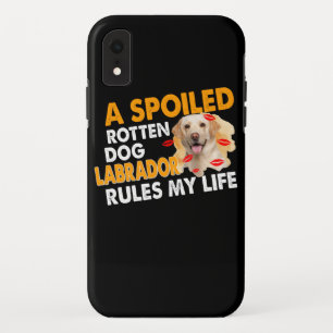 Dog Lover   Spoiled Rotten Labrador Rules My Life iPhone XR Case